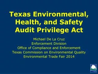 Texas Environmental, Health, and Safety Audit Privilege Act