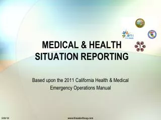 MEDICAL &amp; HEALTH SITUATION REPORTING