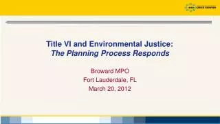 Title VI and Environmental Justice: The Planning Process Responds