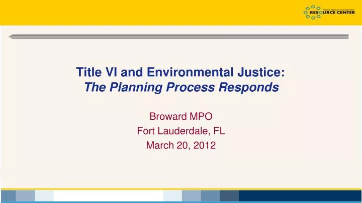 title vi and environmental justice the planning process responds