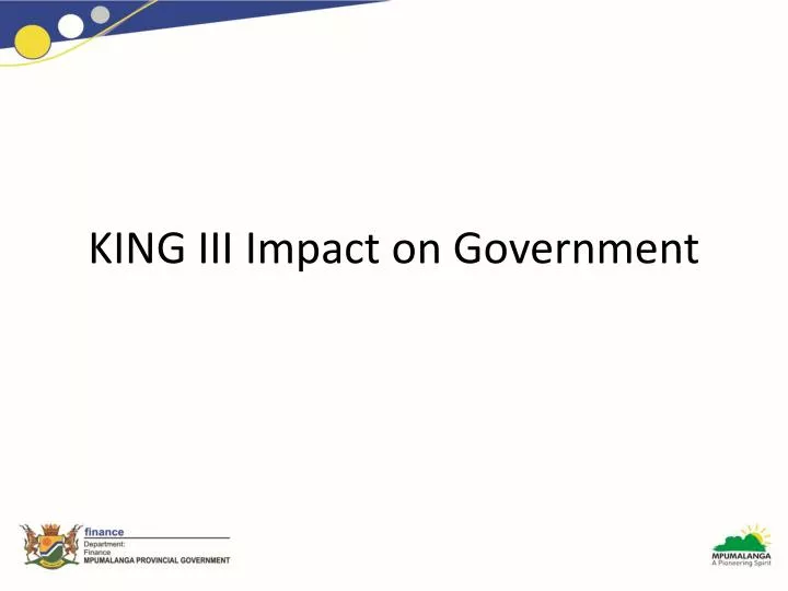 king iii impact on government