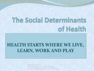 The Social Determinants of Health