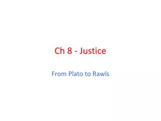 Ch 8 - Justice