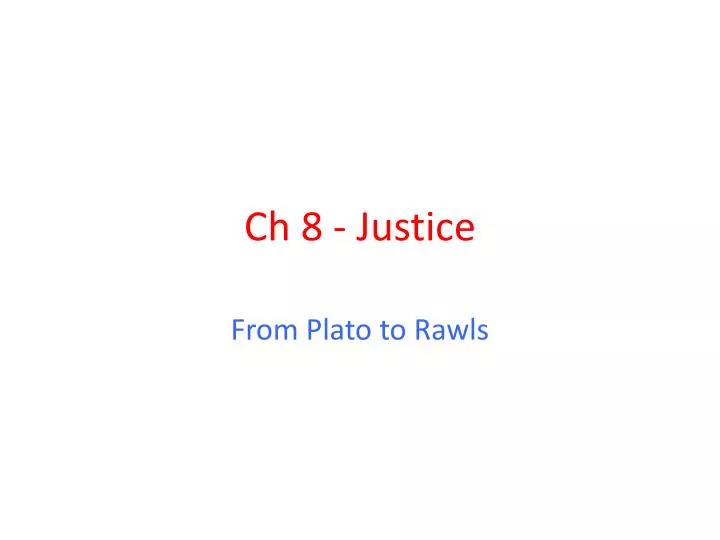 ch 8 justice