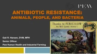 Antibiotic Resistance: Animals, people, and bacteria