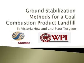 Ground Stabilization Methods for a Coal Combustion Product Landfill