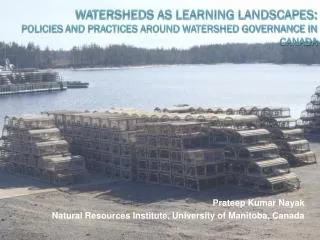 Watersheds as Learning Landscapes: Policies and Practices Around Watershed Governance in Canada