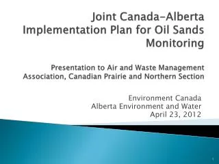 Environment Canada Alberta Environment and Water April 23, 2012