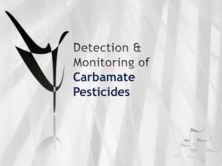 Detection &amp; Monitoring of Carbamate Pesticides