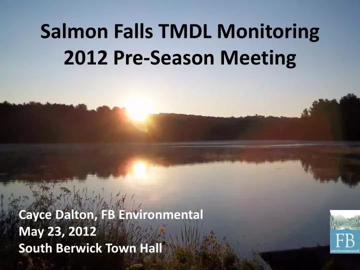 salmon falls tmdl monitoring 2012 pre season meeting