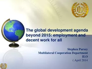 The global development agenda beyond 2015: employment and decent work for all