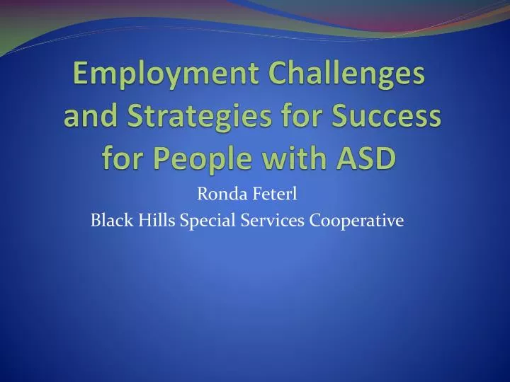 employment challenges and strategies for success for people with asd