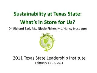 2011 Texas State Leadership Institute February 11-12, 2011
