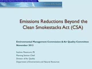 Emissions Reductions Beyond the Clean Smokestacks Act (CSA)
