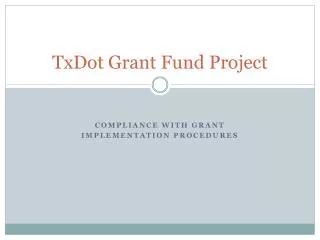 TxDot Grant Fund Project
