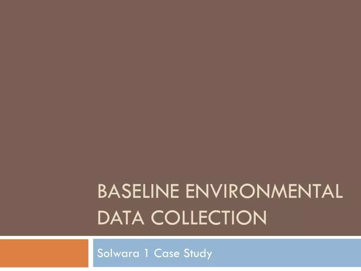 baseline environmental data collection