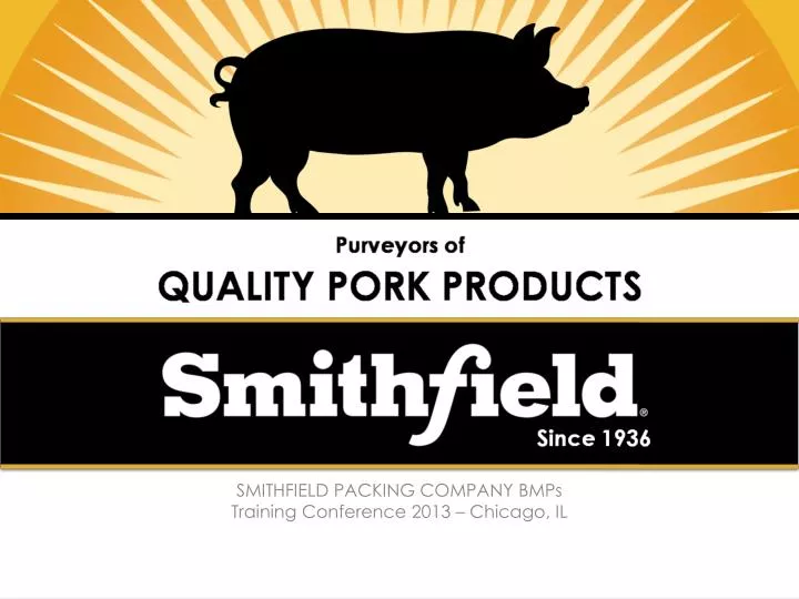 smithfield packing company bmps training conference 2013 chicago il