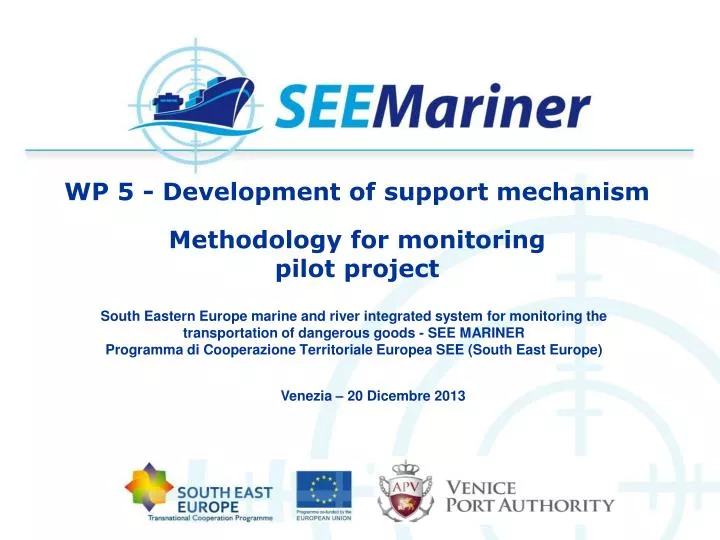 wp 5 development of support mechanism methodology for monitoring p ilot project