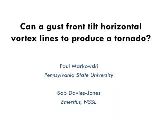 Can a gust front tilt horizontal vortex lines to produce a tornado?