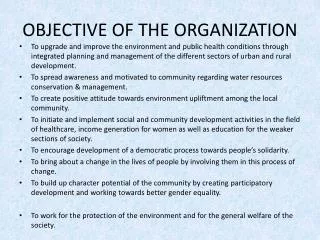 OBJECTIVE OF THE ORGANIZATION