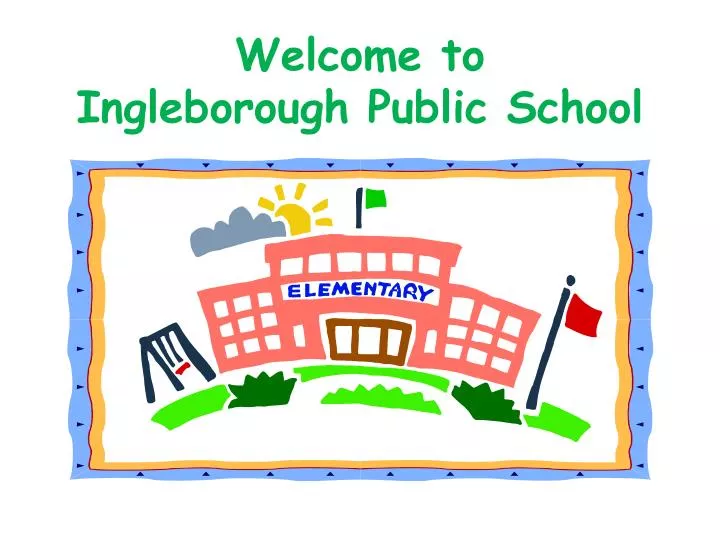 welcome to ingleborough public school