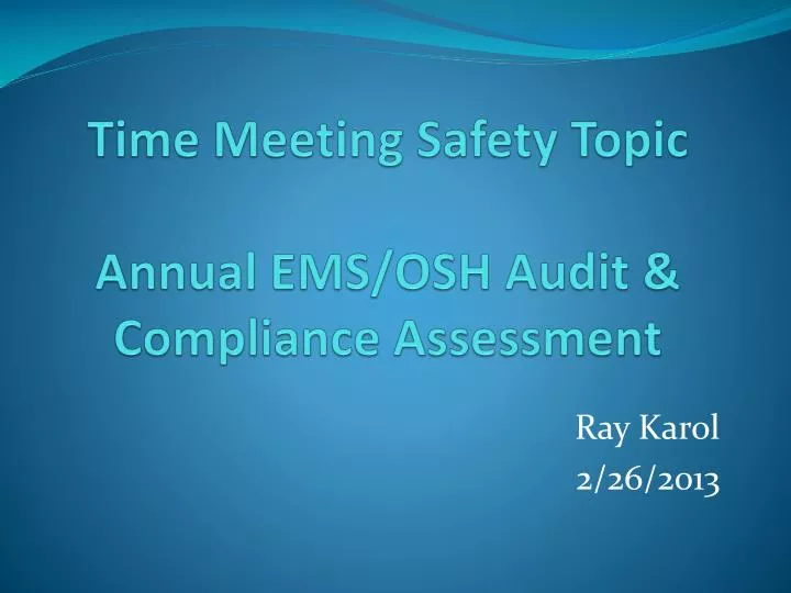 time meeting safety topic annual ems osh audit compliance assessment