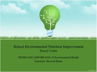 School Environmental Nutrition Improvement Tracey Carter