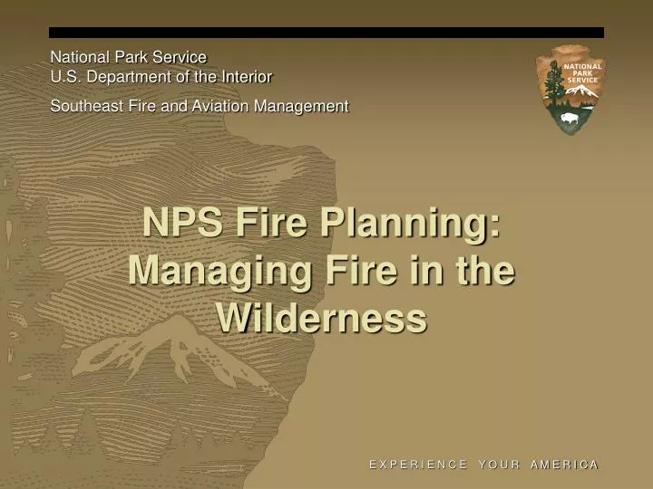 nps fire planning managing fire in the wilderness
