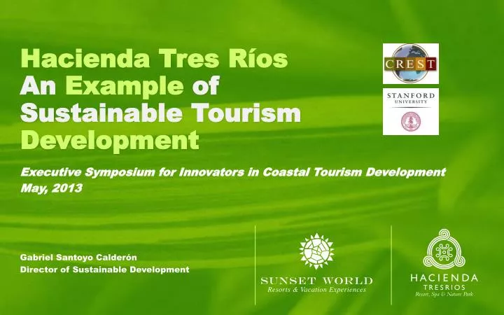 hacienda tres r os an example of sustainable tourism development