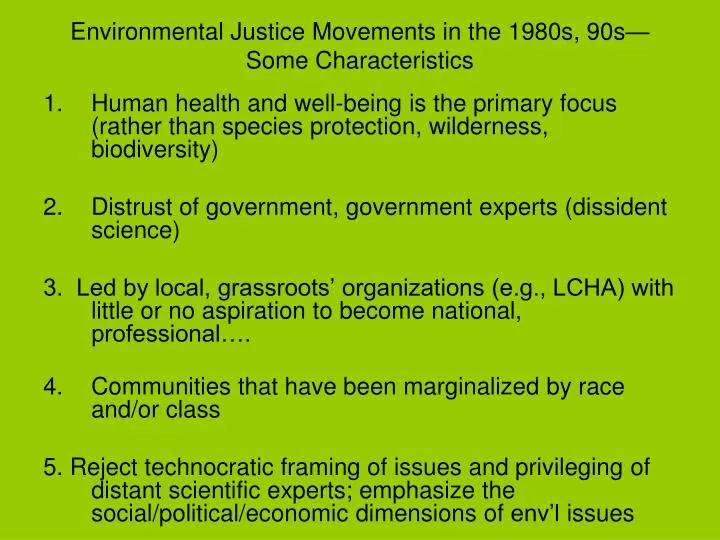 environmental justice movements in the 1980s 90s some characteristics