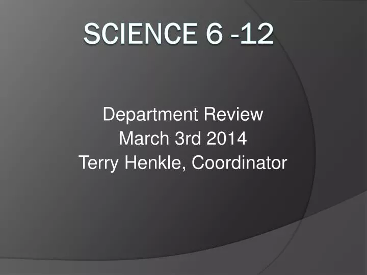 department review march 3rd 2014 terry henkle coordinator