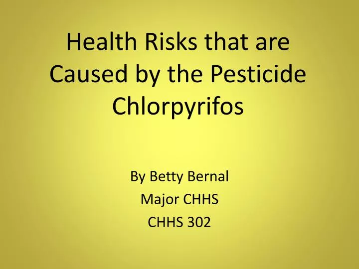 health risks that are caused by the pesticide chlorpyrifos