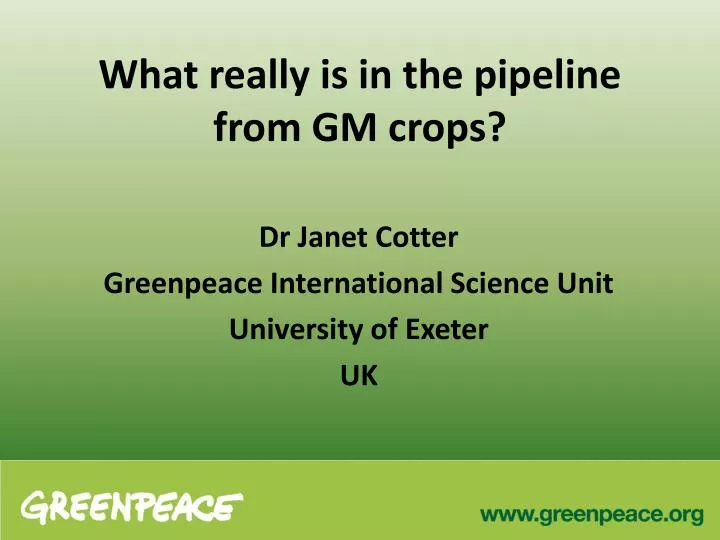 what really is in the pipeline from gm crops