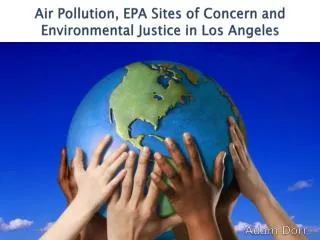 Air Pollution, EPA Sites of Concern and Environmental Justice in Los Angeles