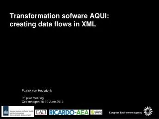 Transformation sofware AQUI: creating data flows in XML