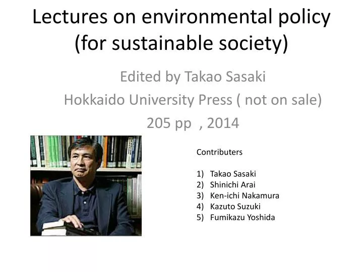 lectures on environmental policy for sustainable society