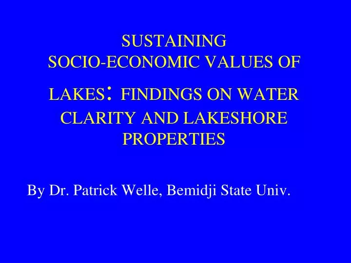 sustaining socio economic values of lakes findings on water clarity and lakeshore properties