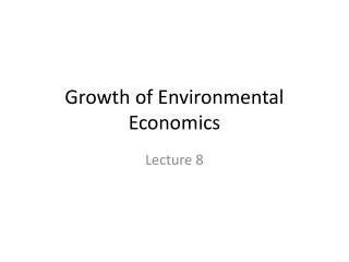 Growth of Environmental Economics