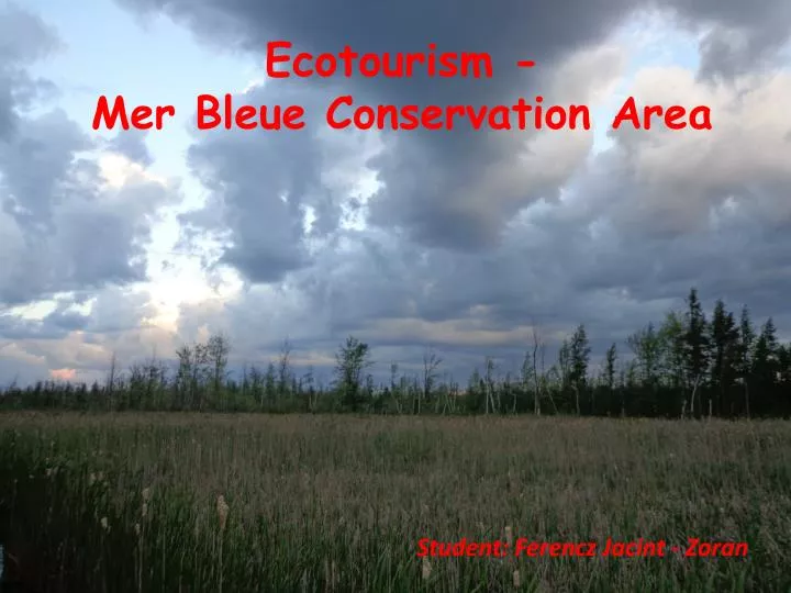 ecotourism mer bleue conservation area