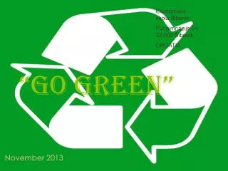 “ Go green ”