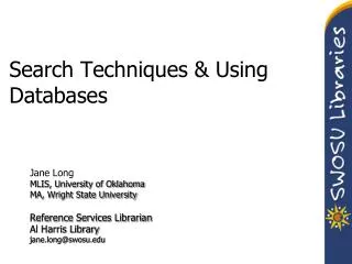 Search Techniques &amp; Using Databases