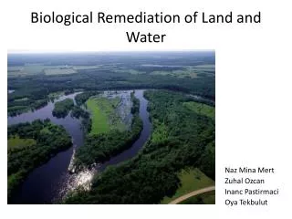Biological Remediation of Land and Water