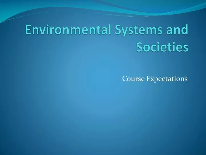 environmental systems and societies