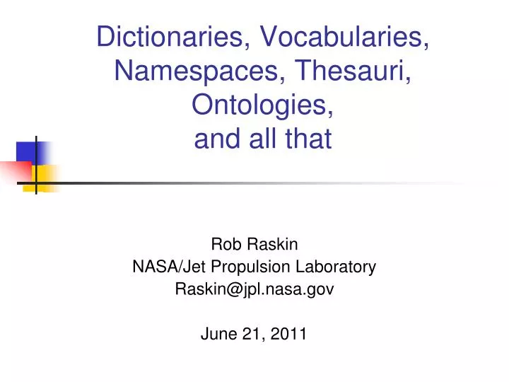 dictionaries vocabularies namespaces thesauri ontologies and all that