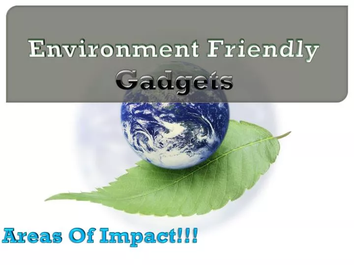 environment friendly gadgets
