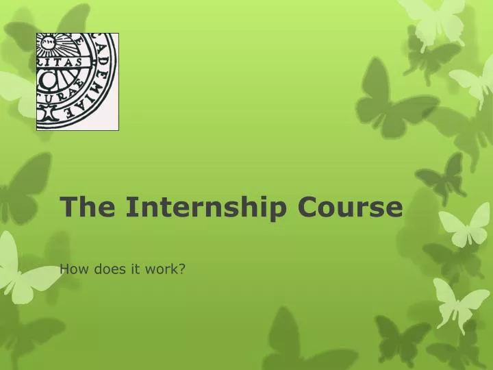 the internship course