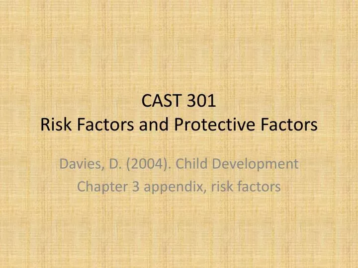 cast 301 risk factors and protective factors
