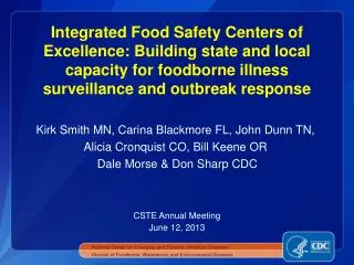 Integrated Food Safety Centers of Excellence: Building state and local capacity for foodborne illness surveillance and o