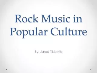 Rock Music in Popular Culture
