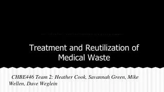 Treatment and Reutilization of Medical Waste